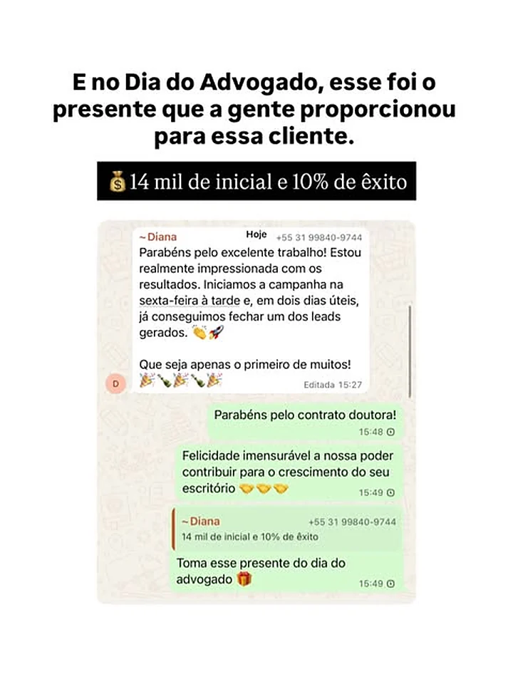 Print de WhatsApp: cliente fechou contrato de R$ 14 mil de inicial e 10% de êxito em dois dias úteis de campanha